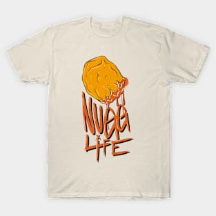 NUGG LIFE T-Shirt